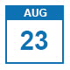23 August date button